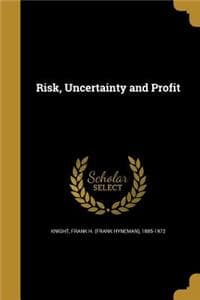 Risk, Uncertainty an...