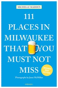 111 Places in Milwau...