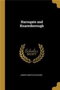 Harrogate and Knares...