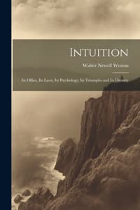 Intuition; Its Offic...