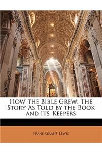 How the Bible Grew