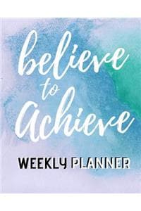Believe To Achieve