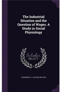 The Industrial Situa...