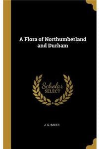 A Flora of Northumbe...