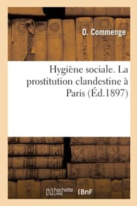 Hygiène sociale. La ...