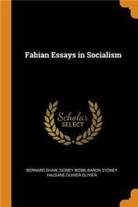 Fabian Essays in Soc...