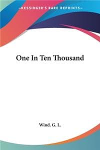 One In Ten Thousand