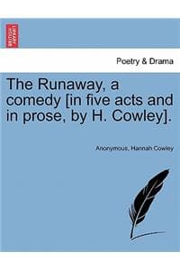 Runaway, a Comedy [I...
