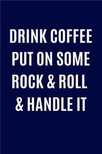 Drink Coffee Put On ...