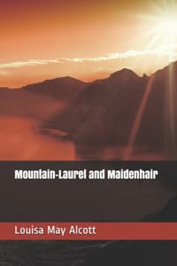 Mountain-Laurel and ...
