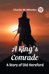 King's Comrade A Sto...