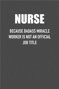 Nurse Because Badass...