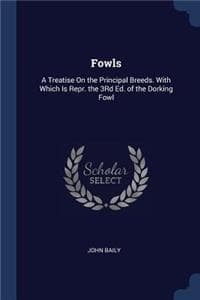Fowls