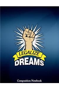 Legalize Dreams Comp...