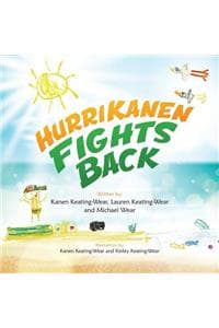 HurriKanen Fights Back