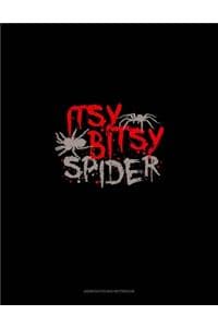 Itsy Bitsy Spider