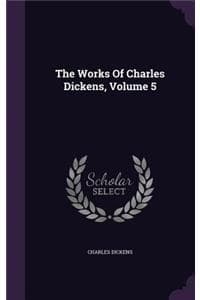 The Works Of Charles...