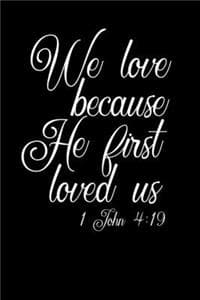 We Love Because He F...