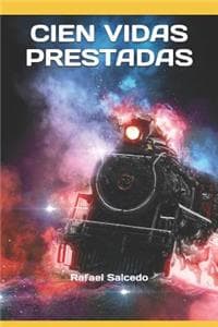 Cien Vidas Prestadas