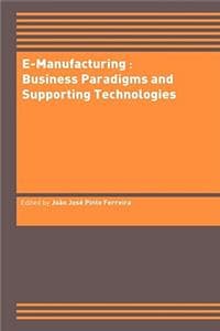 E-Manufacturing: Bus...