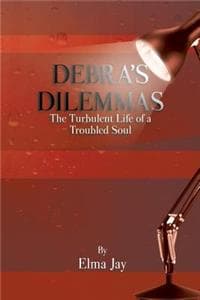 Debra's Dilemmas