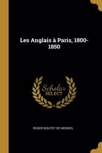 Les Anglais à Paris,...