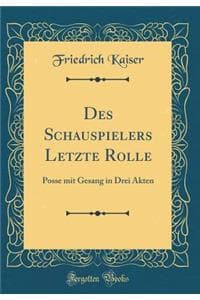 Des Schauspielers Le...