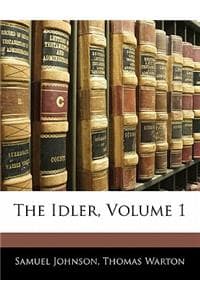 Idler, Volume 1