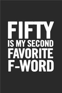 Fifty Is My Second F...