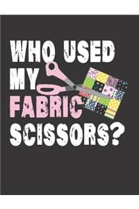 Who Used My FABRIC S...
