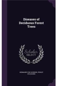 Diseases of Deciduou...