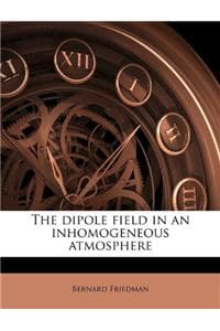 The Dipole Field in ...