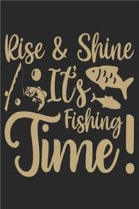 Rise & Shine its fis...