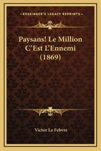 Paysans! Le Million ...