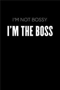 I'm Not Bossy I'm Th...