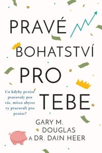 Pravé bohatství pro ...