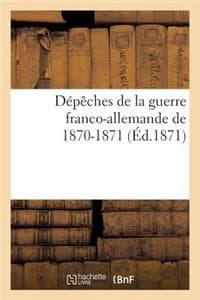 Dépèches de la Guerr...
