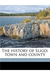 The History of Sligo...