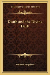 Death and the Divine Dark