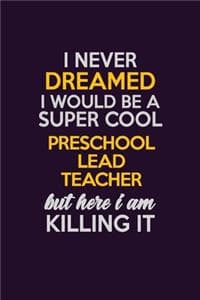 I Never Dreamed I Wo...