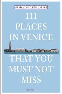 111 Places in Venice...