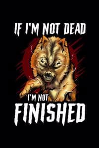 If I'm Not Dead I'm ...