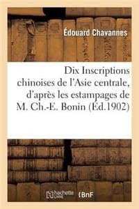 Dix Inscriptions Chi...