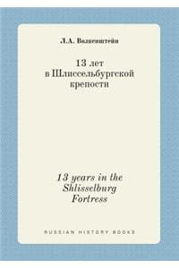 13 Years in the Shli...