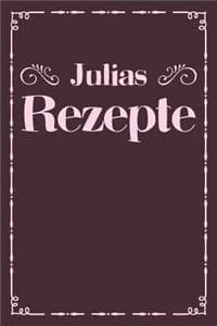 Julias Rezepte