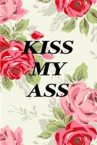 Kiss My Ass