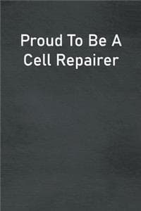 Proud To Be A Cell R...
