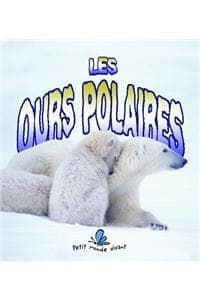 Les Ours Polaires = ...