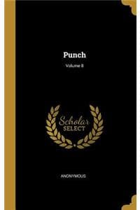 Punch; Volume 8