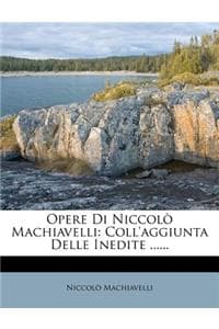 Opere Di Niccolo Mac...